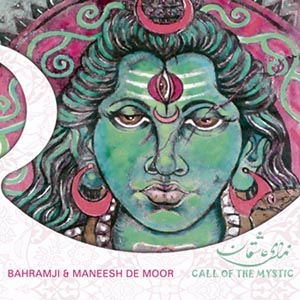 Bahramji & Maneesh De Moor "Call of the Mystic"