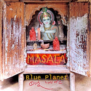 Blue Planet "Masala"