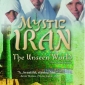 Mystic Iran - The Unseen World 